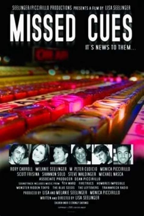 Missed Cues (2005) film online,Lisa Yan,Rory Carroll,M. Peter Cudicio,Scott Frisina,Victor Kuehn